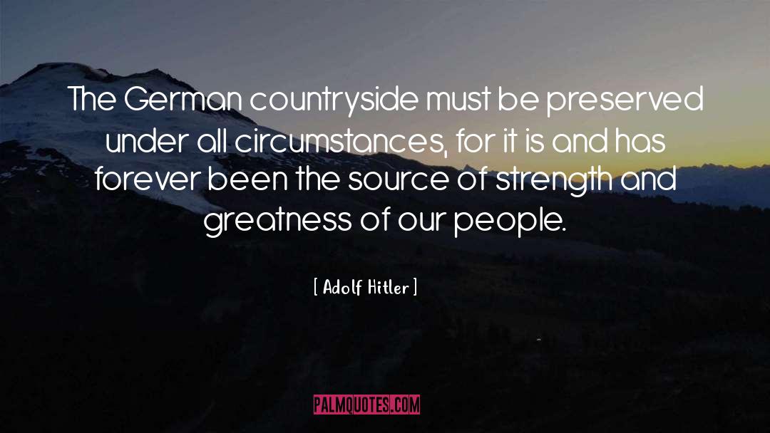 Source Of Strength quotes by Adolf Hitler