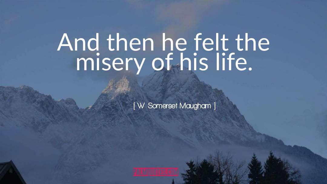 Sourdoughs Of Somerset quotes by W. Somerset Maugham