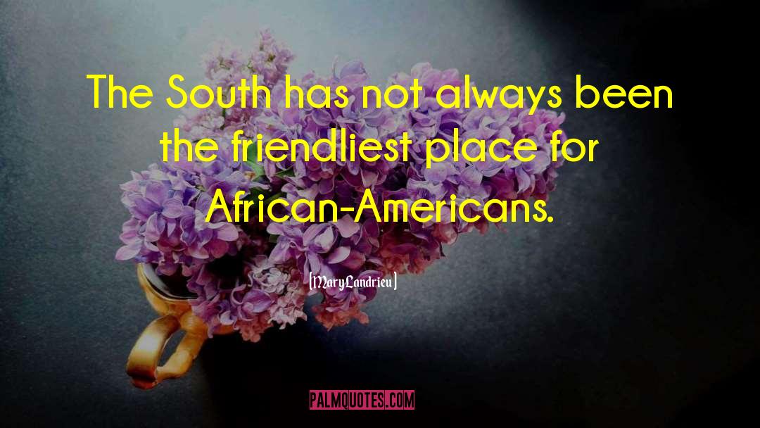 South African Townships quotes by Mary Landrieu
