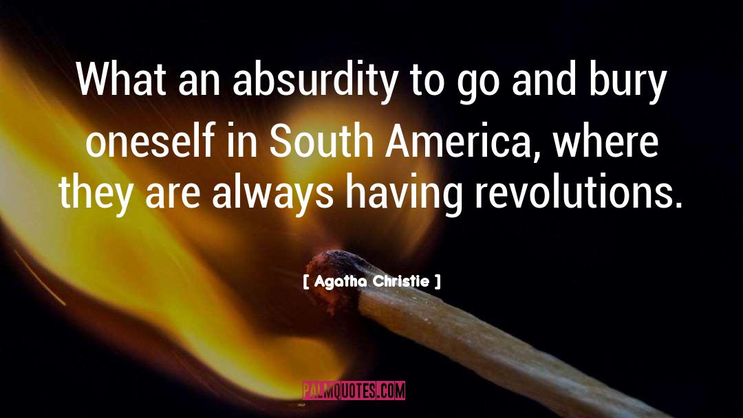 South America quotes by Agatha Christie