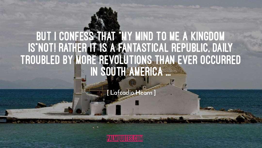South America quotes by Lafcadio Hearn