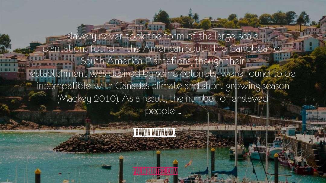 South America quotes by Robyn Maynard