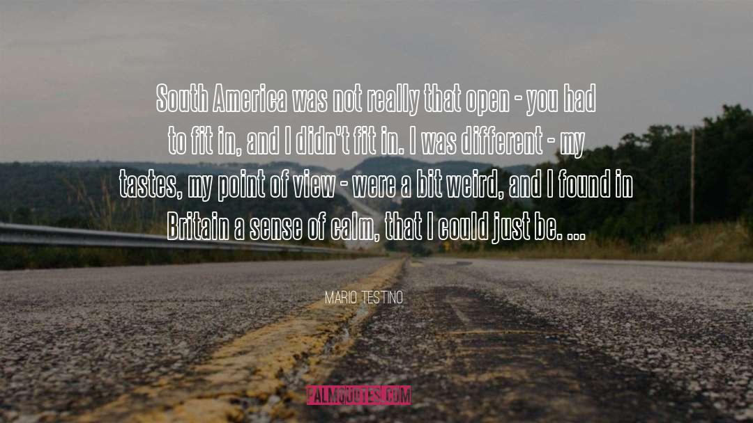 South America quotes by Mario Testino