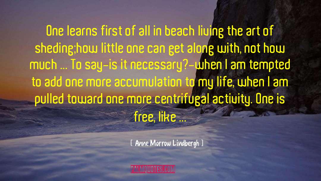 South Beach quotes by Anne Morrow Lindbergh