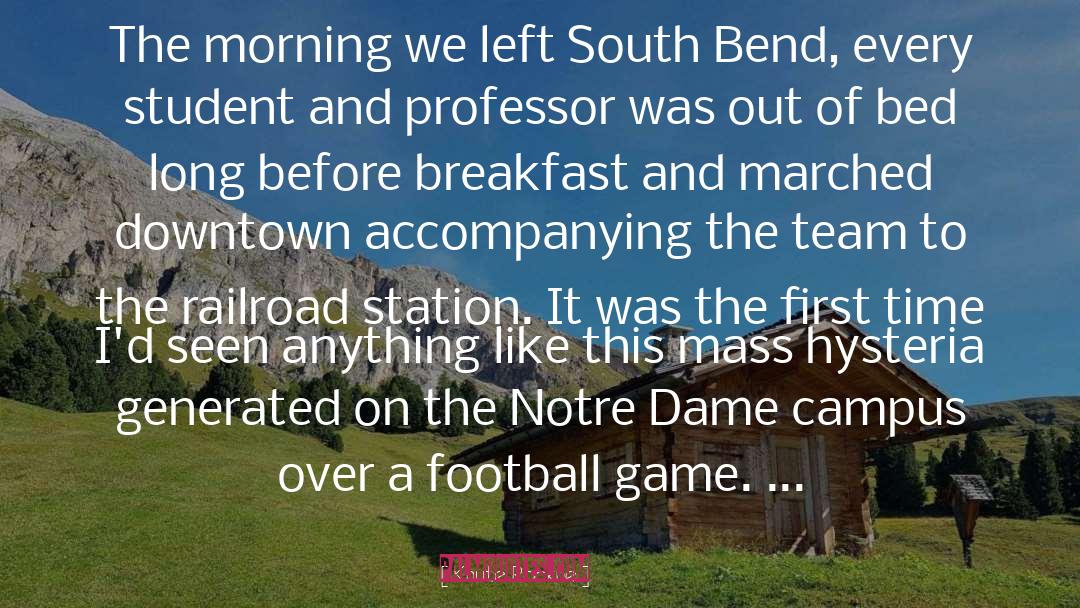 South Bend quotes by Knute Rockne