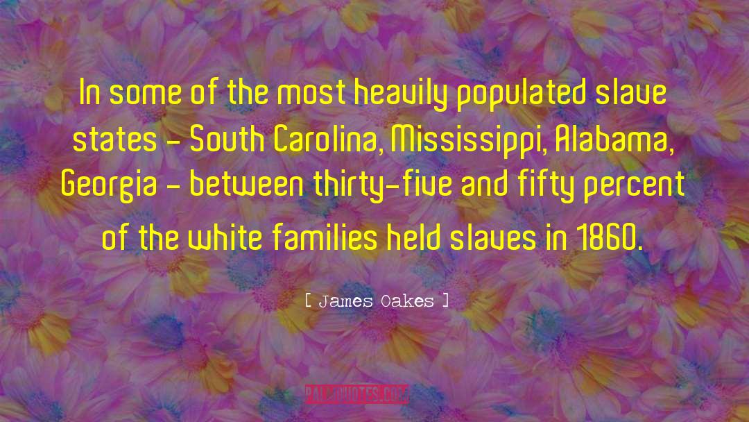 South Carolina quotes by James Oakes