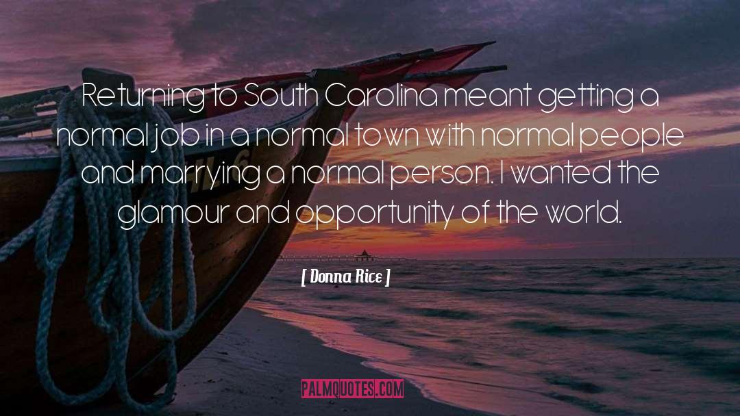 South Carolina quotes by Donna Rice