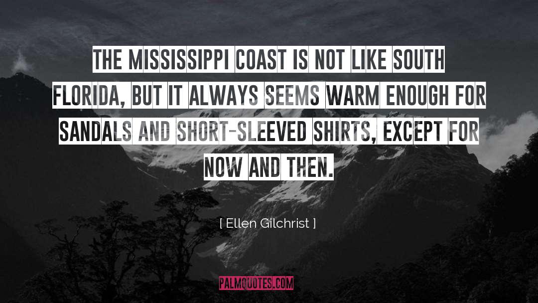 South Coast quotes by Ellen Gilchrist