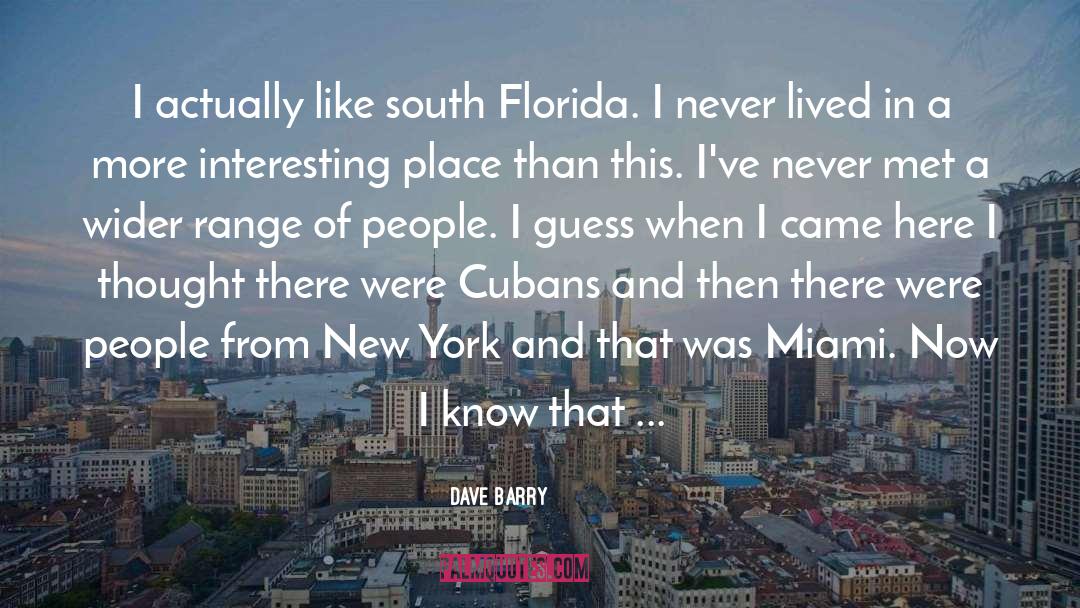 South Florida quotes by Dave Barry