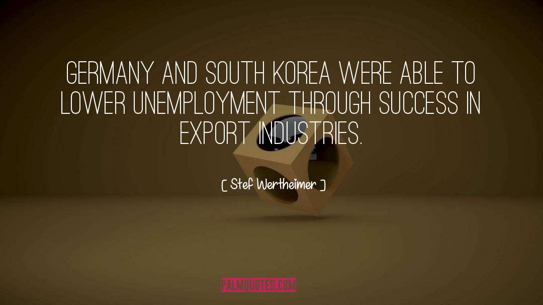 South Korea quotes by Stef Wertheimer