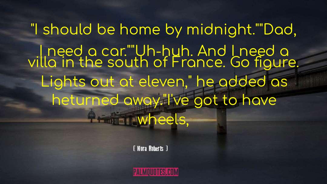 South Of France quotes by Nora Roberts