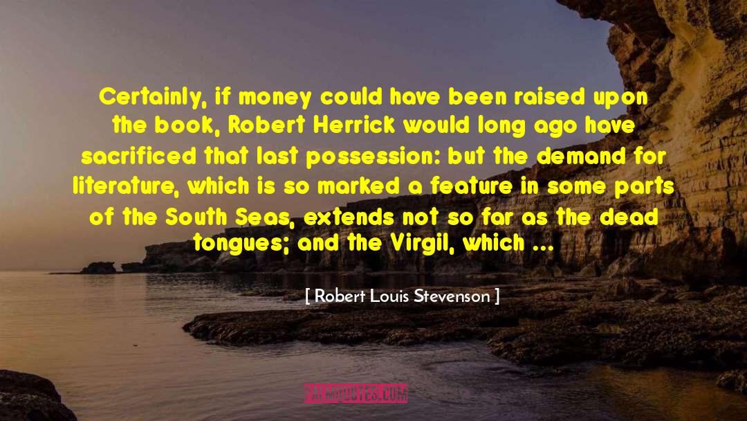 South Seas quotes by Robert Louis Stevenson