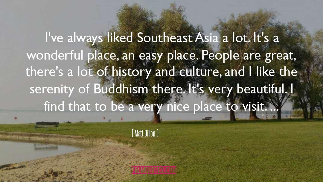 Southeast Asia quotes by Matt Dillon