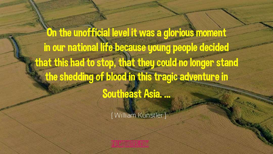 Southeast Asia quotes by William Kunstler