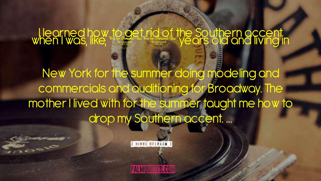 Southern Accent quotes by Nikki DeLoach