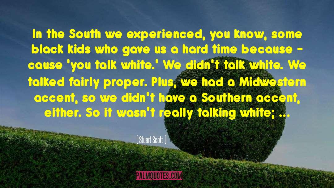 Southern Accent quotes by Stuart Scott