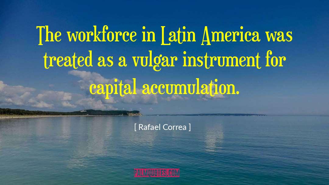 Southern America quotes by Rafael Correa
