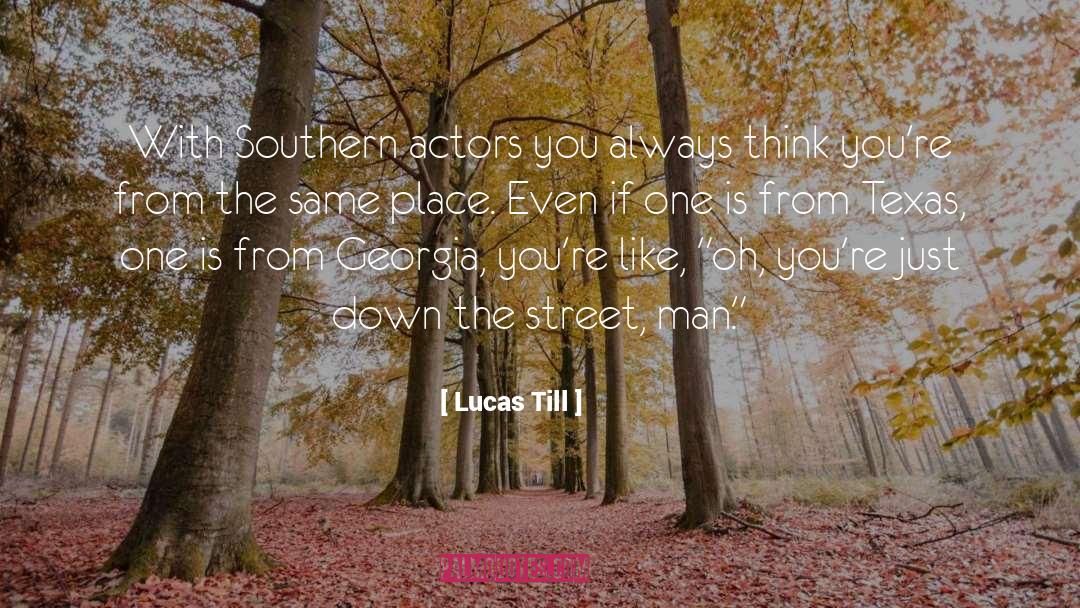 Southern Baptist quotes by Lucas Till