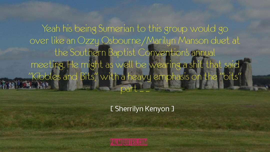 Southern Baptist quotes by Sherrilyn Kenyon