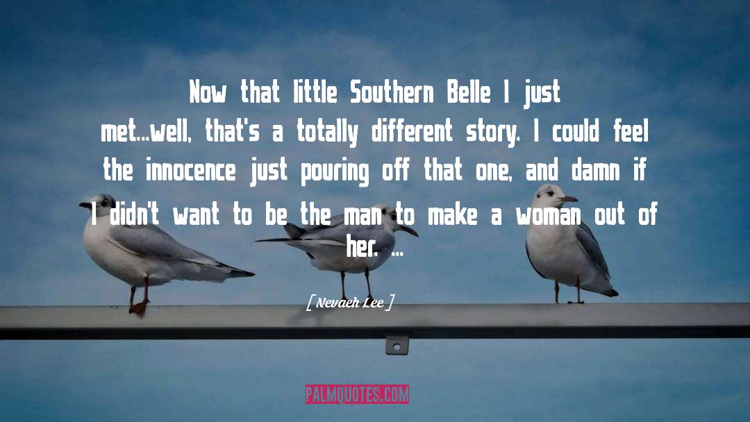 Southern Belle quotes by Nevaeh Lee