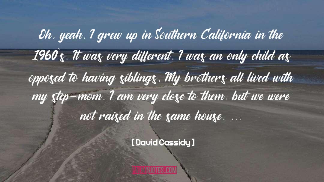 Southern California quotes by David Cassidy