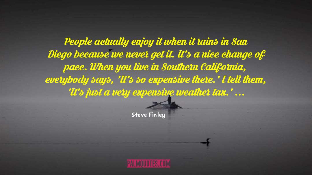 Southern California quotes by Steve Finley