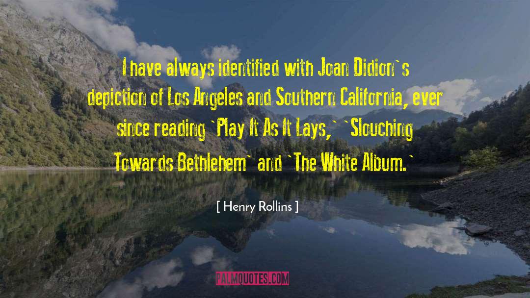 Southern California quotes by Henry Rollins