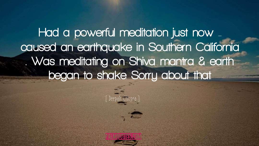 Southern California quotes by Deepak Chopra