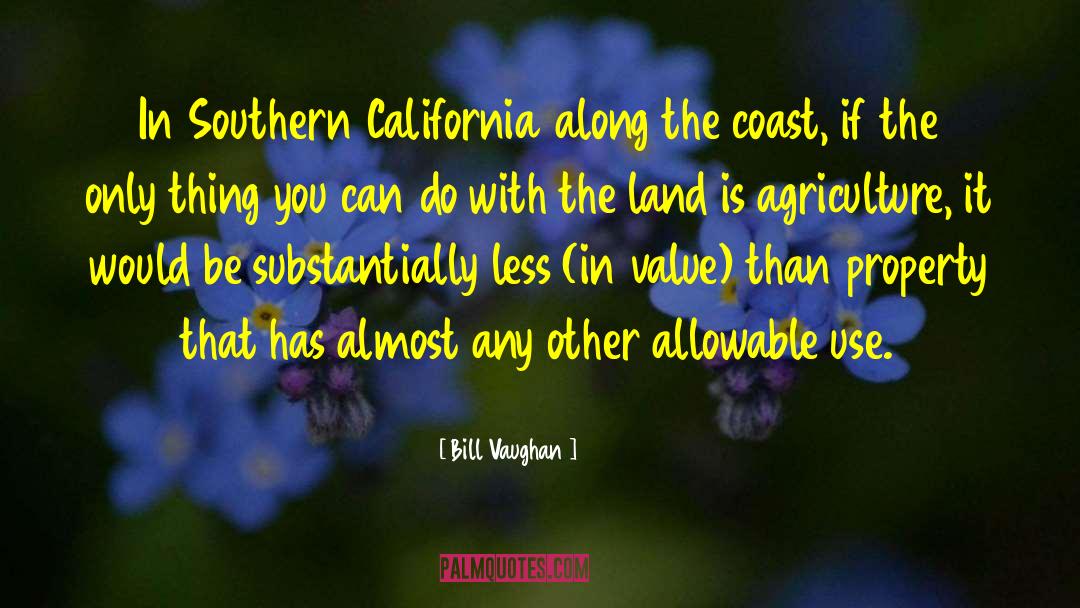 Southern California quotes by Bill Vaughan