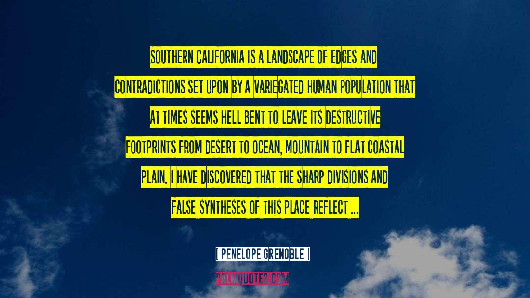 Southern California quotes by Penelope Grenoble