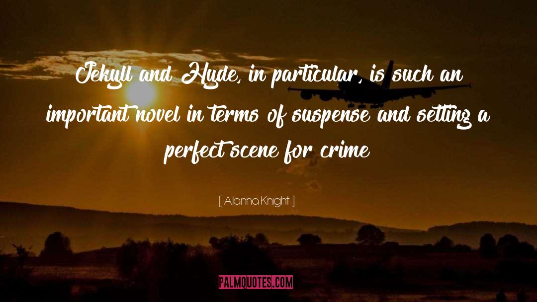 Southern Crime Novel quotes by Alanna Knight
