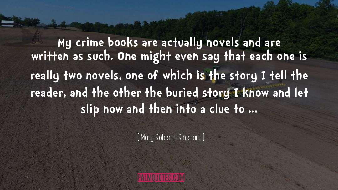 Southern Crime Novel quotes by Mary Roberts Rinehart