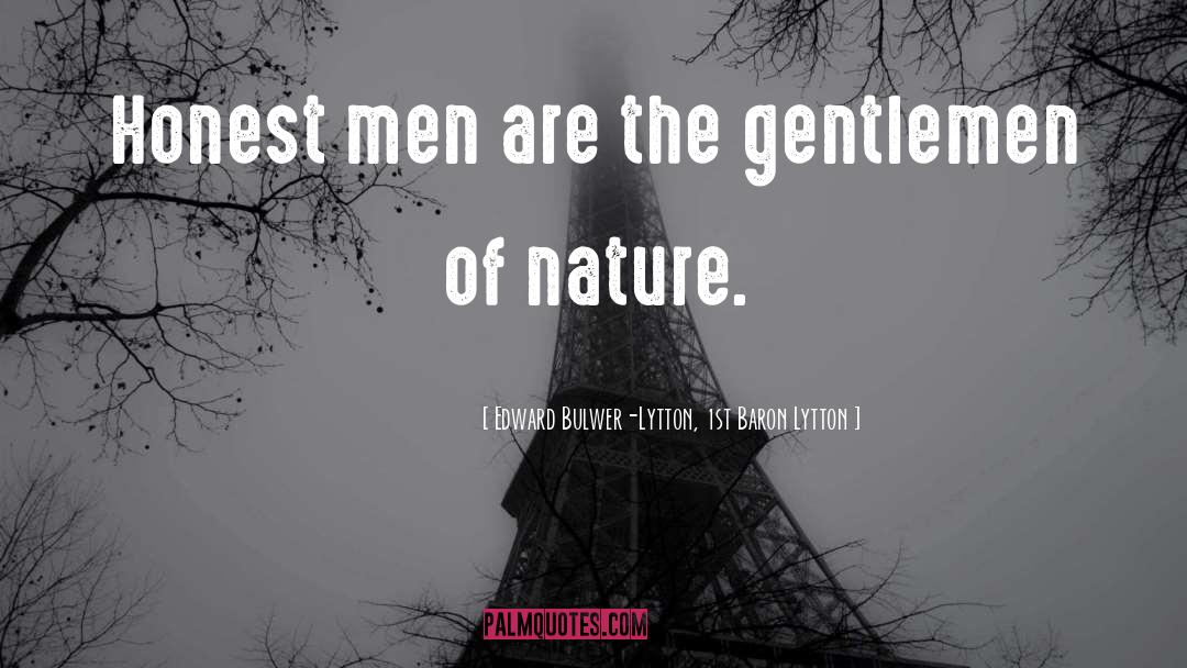 Southern Gentlemen quotes by Edward Bulwer-Lytton, 1st Baron Lytton