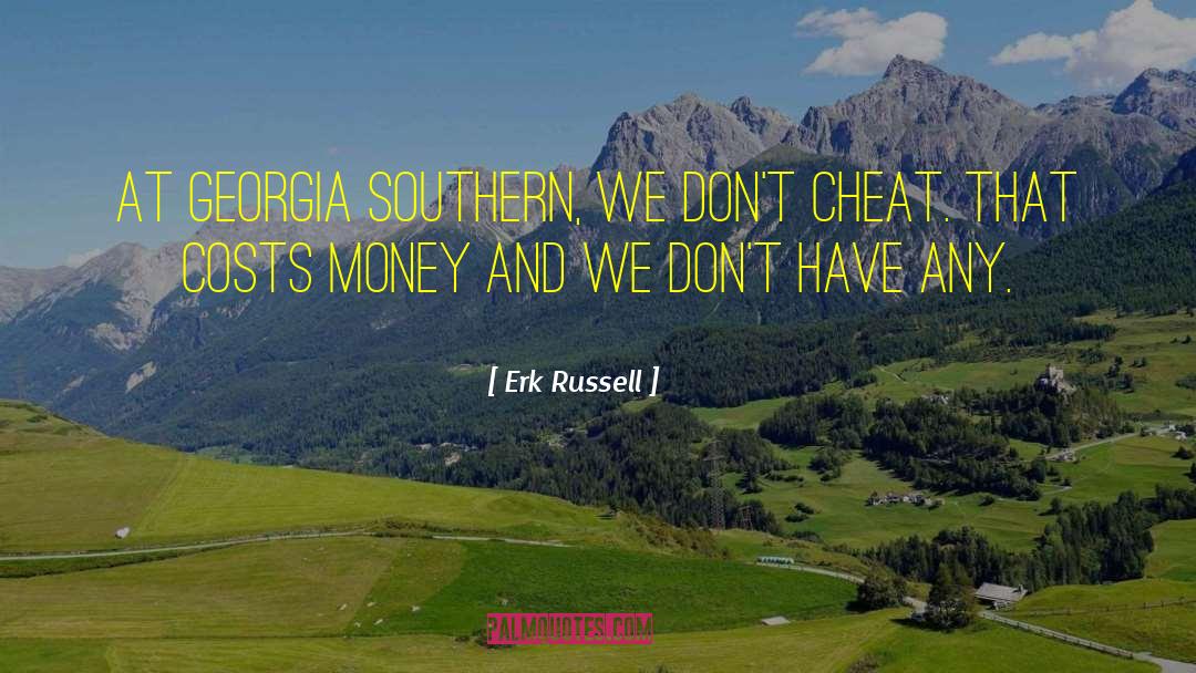 Southern Illinois quotes by Erk Russell