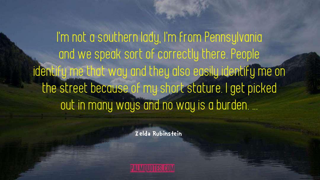 Southern Lady quotes by Zelda Rubinstein