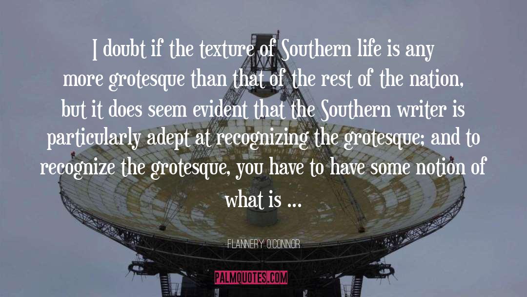 Southern Life quotes by Flannery O'Connor