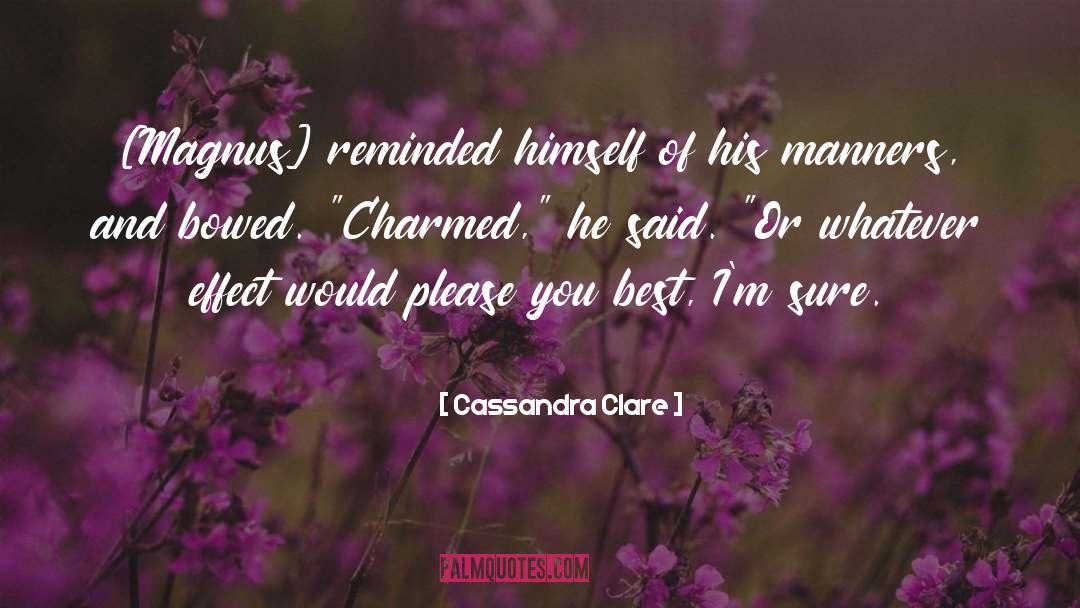 Southern Manners quotes by Cassandra Clare