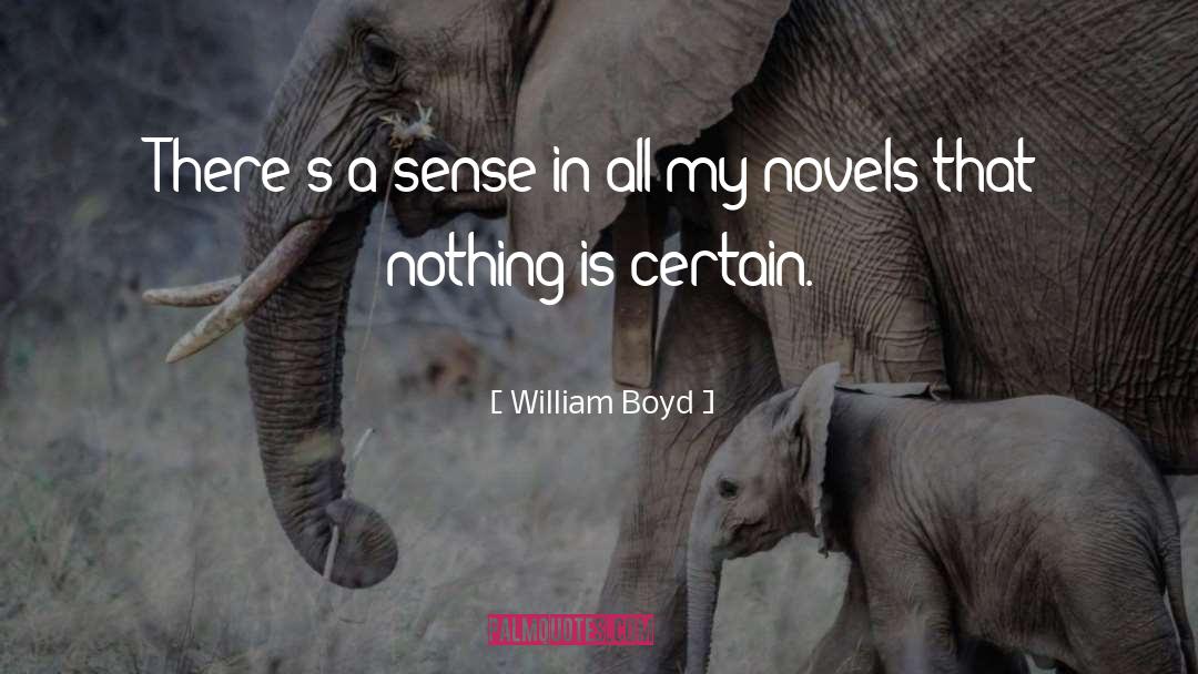 Southern Novels quotes by William Boyd
