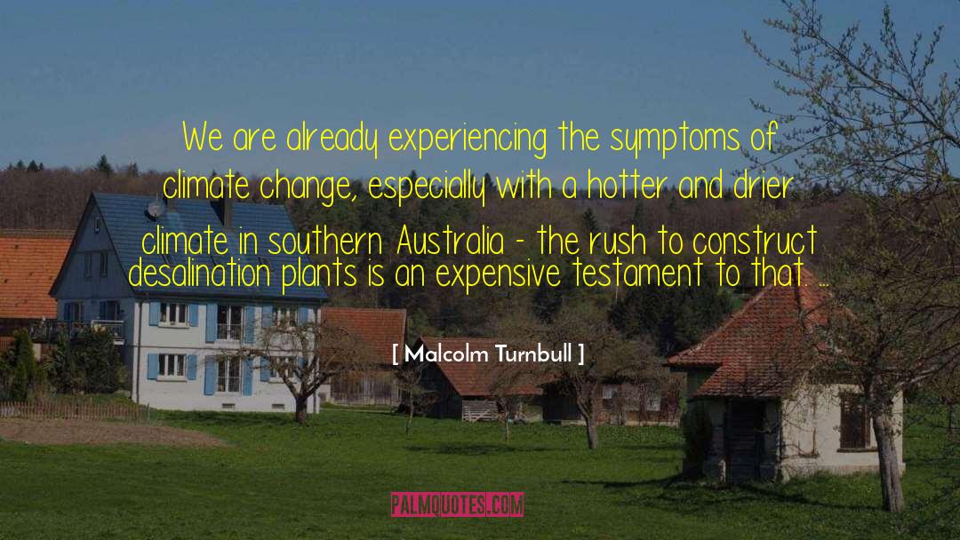 Southern Prejudice quotes by Malcolm Turnbull