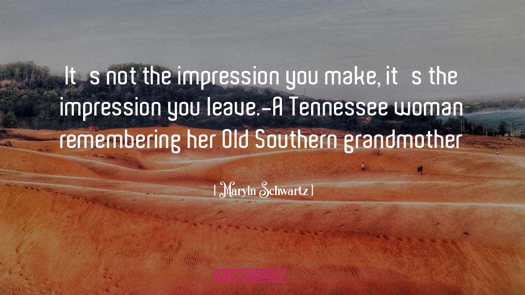 Southern Proper quotes by Maryln Schwartz