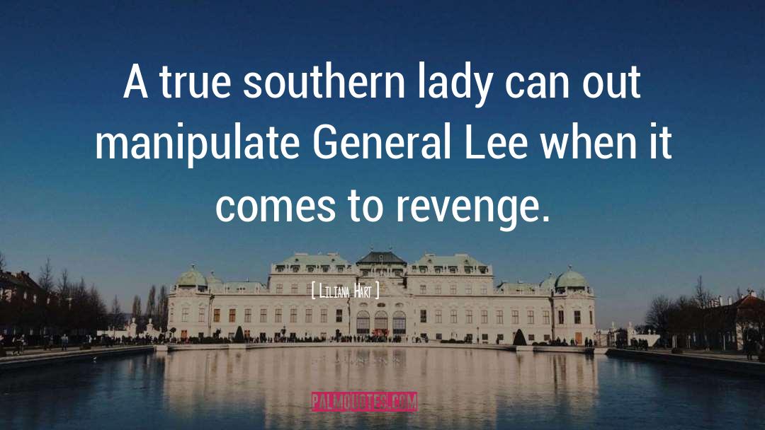 Southern Setting quotes by Liliana Hart