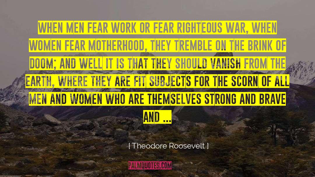 Southern Women quotes by Theodore Roosevelt