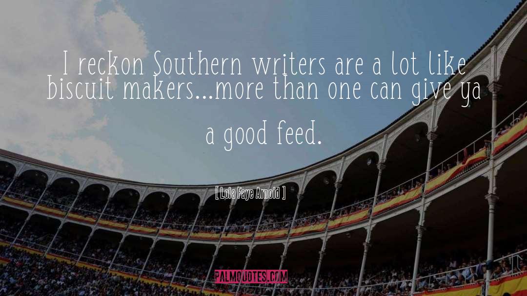 Southern Writers quotes by Lola Faye Arnold