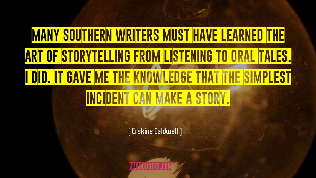 Southern Writers quotes by Erskine Caldwell