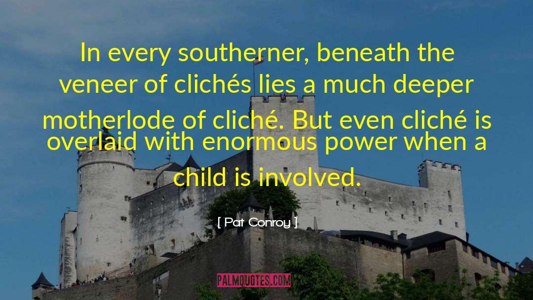 Southerner quotes by Pat Conroy