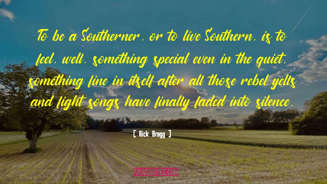 Southerner quotes by Rick Bragg