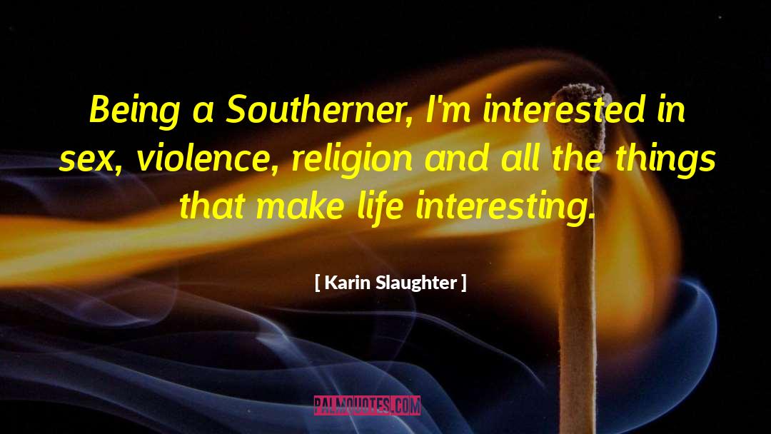 Southerner quotes by Karin Slaughter