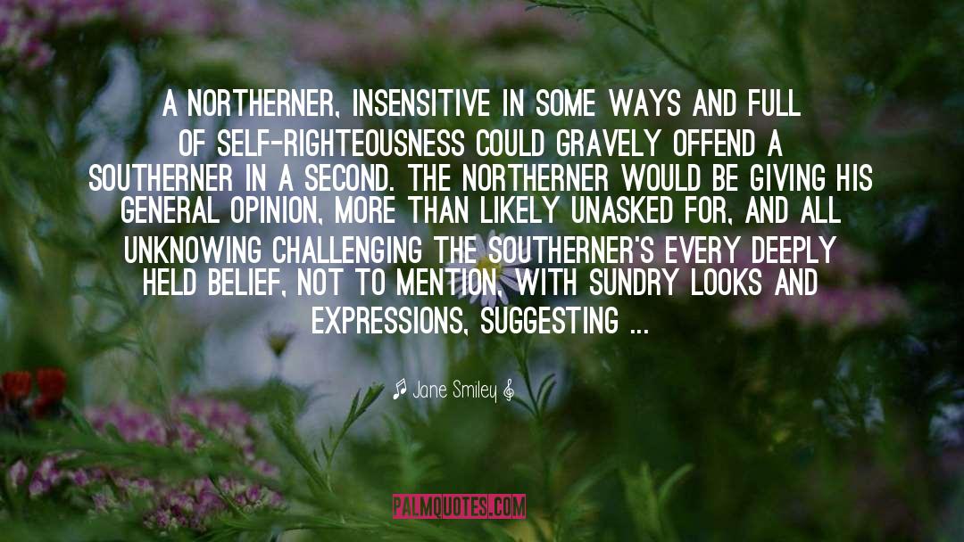Southerner quotes by Jane Smiley