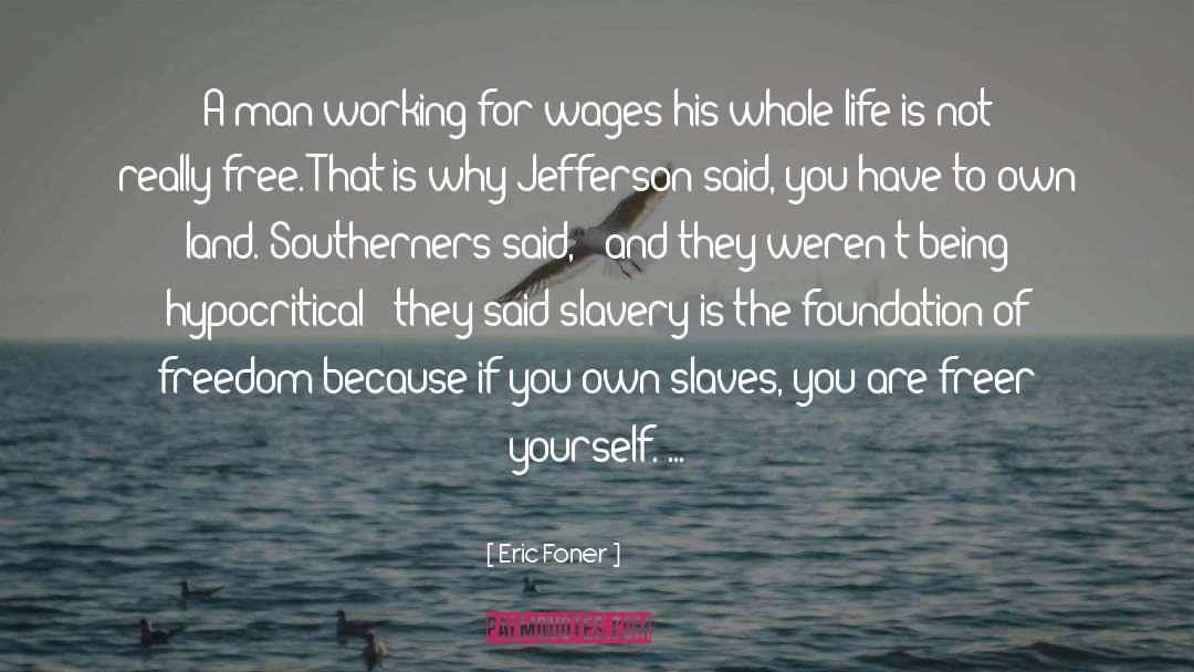 Southerners quotes by Eric Foner