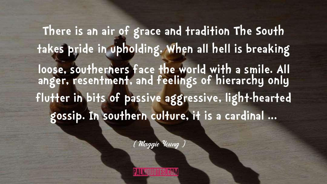 Southerners quotes by Maggie Young